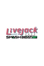 カンテレ開局65周年記念 Livejack 2023 SMASH BEAT SP