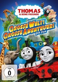 Poster Thomas & seine Freunde - Große Welt! Große Abenteuer!