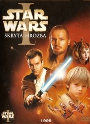 Star Wars: Epizoda I – Skrytá hrozba