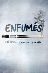 Enfumés, j'ai infiltré l'industrie de la vape - Le documentaire
