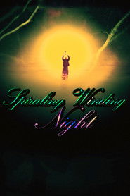 Spiraling Winding Night (2025)