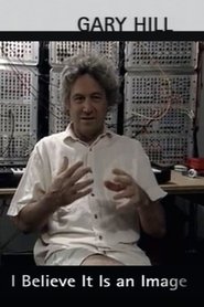 Gary Hill: I Believe It Is an Image (2004)