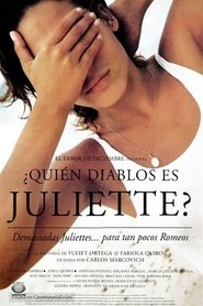 ¿Quién diablos es Juliette? (1997)