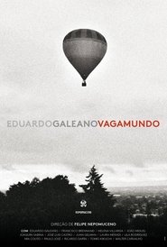 Eduardo Galeano Vagamundo (2018)