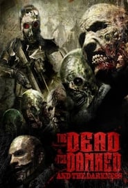 مشاهدة فيلم The Dead the Damned and the Darkness 2014 مباشر اونلاين