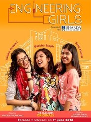 Engineering Girls S01 2018 NF Web Series Hindi WebRip All Episodes 50mb 480p 200mb 720p 500mb 1080p