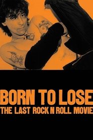 Poster Born to Lose: The Last Rock and Roll Movie 2001