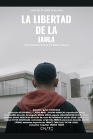 La Libertad de la Jaula (2025)