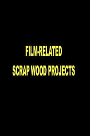 Film-Related Scrap Wood Projects 2021