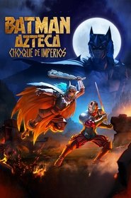 ملصق فيلم Aztec Batman: Clash of Empires