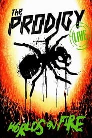The Prodigy: World's on Fire постер