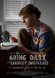 Going Dark with Earnest Sweetgrass: Or A Comprehensive Guide on How to Die (2025)
