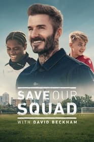 Save Our Squad with David Beckham Season 1 Episode 2