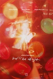 Poster We'll Be Alright 2018