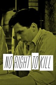 Poster No Right to Kill