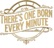 There's One Born Every Minute Logo