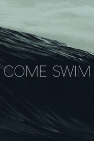 Poster Come Swim 2017