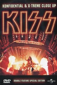 KISS - Konfidential & X-Treme Close Up streaming