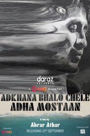 Adkhana Bhalo Chele Adha Mostan (2021)