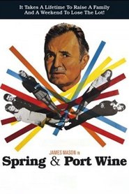 Spring and Port Wine (1970) Spring and Port Wine (1970)