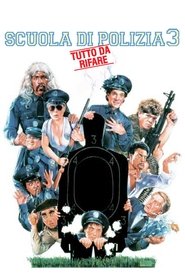 watch Scuola di polizia 3: Tutto da rifare now