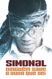 Poster Simonal - Ninguém Sabe o Duro Que Dei