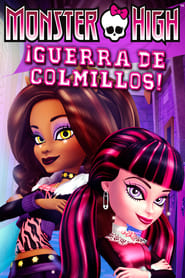 Monster High: ¡Guerra de Colmillos! (2011)