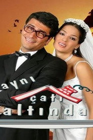 Aynı &Ccedil;atı Altında (2006)