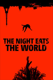 Poster The Night Eats the World 2018