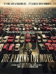The Parking Lot Movie The Parking Lot Movie