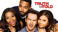 Truth Be Told en streaming