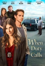 When Duty Calls When Duty Calls