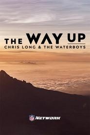 The Way Up - Chris Long & The Waterboys 2018 Бесплатан неограничен приступ