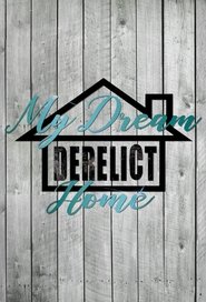 Poster My Dream Derelict Home 2014
