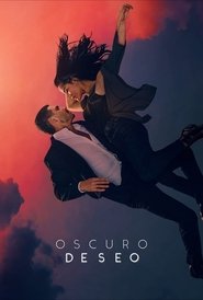 Oscuro deseo (2020)
