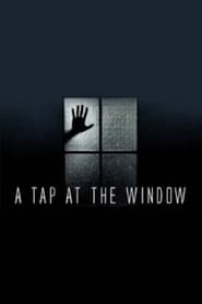 A Tap at the Window 2018