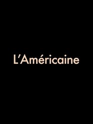 L'Américaine streaming