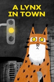 A Lynx in the Town постер