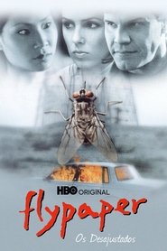 Flypaper – Os Desajustados