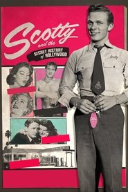 Scotty and the Secret History of Hollywood Stream Online Anschauen