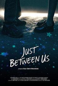 Just Between Us 2018