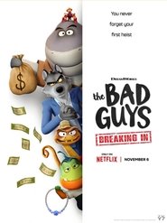 The Bad Guys:Breaking In