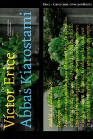 Víctor Erice – Abbas Kiarostami: Correspondencias) Víctor Erice – Abbas Kiarostami: Correspondencias (2007)