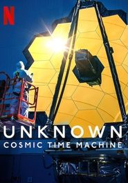 Unknown: Cosmic Time Machine (2023) Hindi Dubbed Netflix