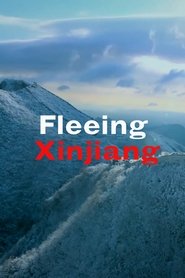 Poster Fleeing Xinjiang 2022