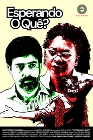 Esperando O Quê? (2024)