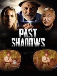 كامل اونلاين Past Shadows 2021 مشاهدة فيلم مترجم