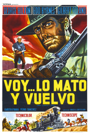 Voy... lo mato y vuelvo poster