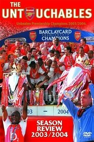 Poster Arsenal Season Review 2003/2004: The Untouchables 2004