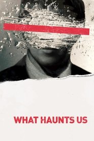 Poster What Haunts Us 2017